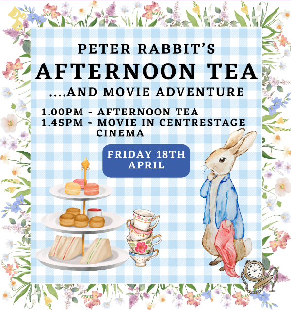 Peter Rabbit Afternoon Tea and Movie at CentreStage event tickets from ...