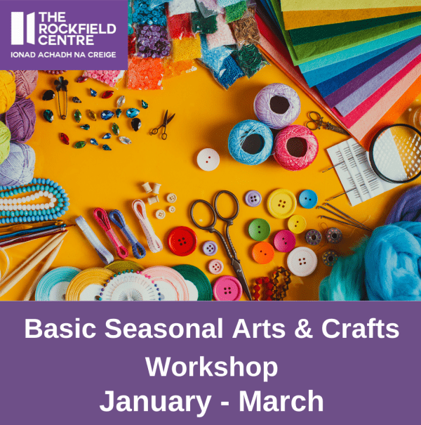Basic Seasonal Arts & Crafts at The Rockfield Centre event