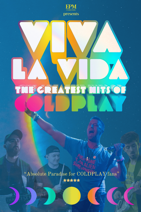 VIVA LA VIDA The Greatest Hits Of Coldplay Live in ELY at The