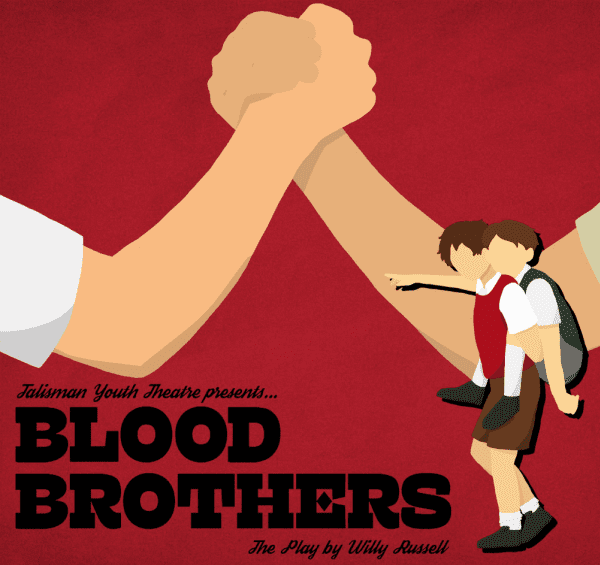 Blood Brothers At Talisman Theatre Arts Centre Event Tickets From Ticketsource