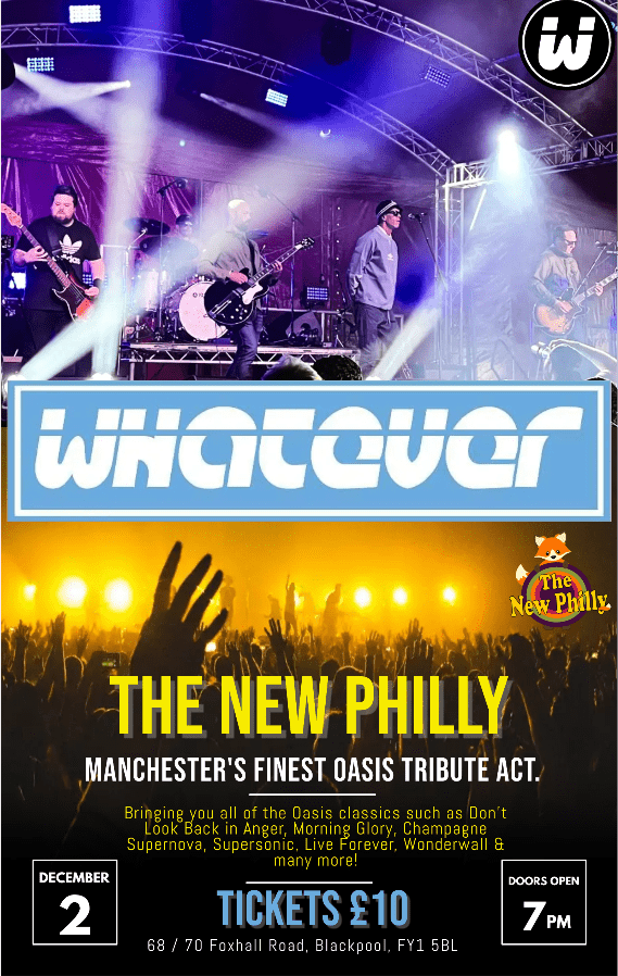 Whatever Oasis Tribute at The New Philly event tickets from TicketSource
