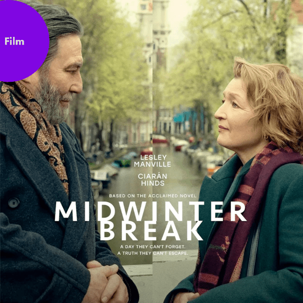 Afternoon Cinema: Midwinter Break